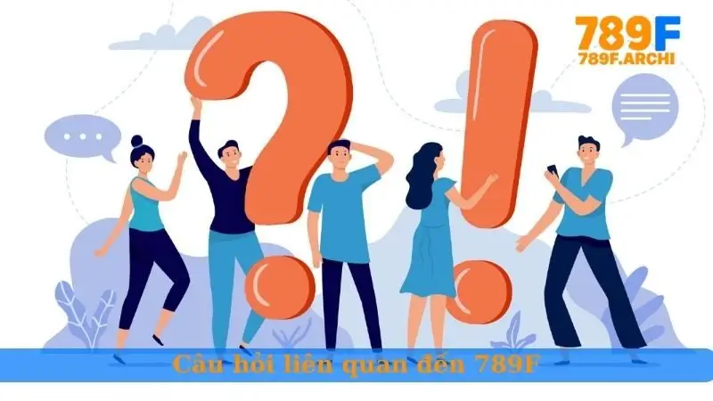 Câu hỏi liên quan đến 789F